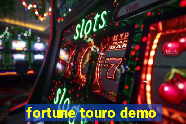 fortune touro demo